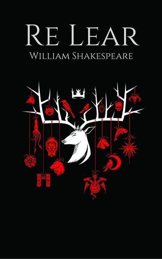 Re Lear - William Shakespeare - ebook