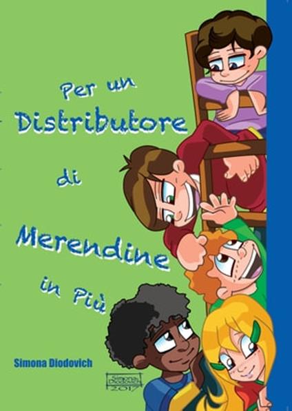 Per un distributore di merendine in più - Simona Diodovich - ebook