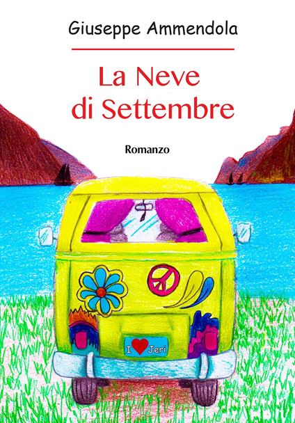 La Neve di Settembre - Giuseppe Ammendola - ebook