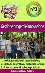 Team Building inside n°3 - Gestione progetti e innovazione