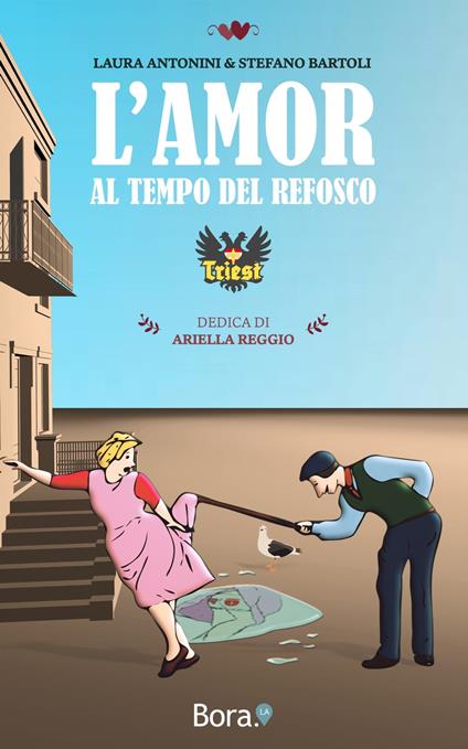 L'amor al tempo del refosco - Laura Antonini,Stefano Bartoli - ebook