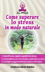 Come superare lo stress in modo naturale