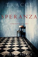 Tracce di Speranza (Un Thriller di Keri Locke– Libro 5)