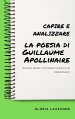 Capire e analizzare la poesia di Guillaume Apollinaire