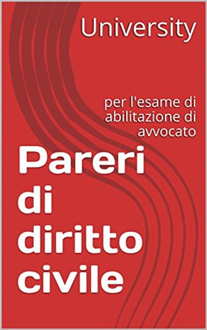 Pareri di diritto civile: per l'esame di abilitazione di avvocato - Salvatore Baiamonte - ebook