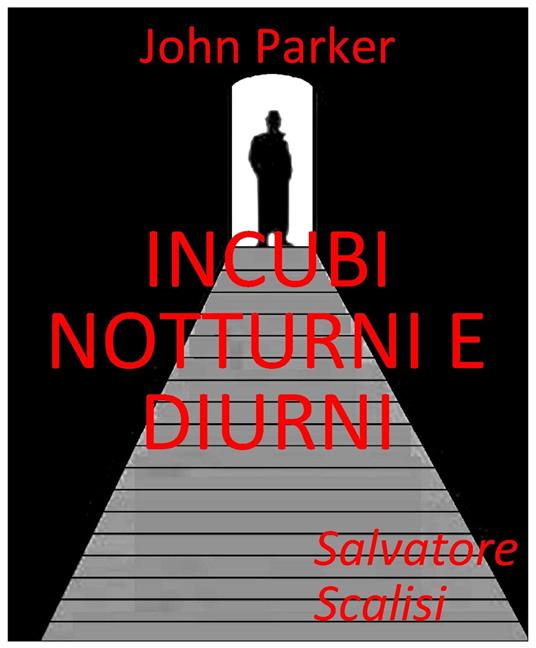 Incubi notturni e diurni - Salvatore Scalisi - ebook