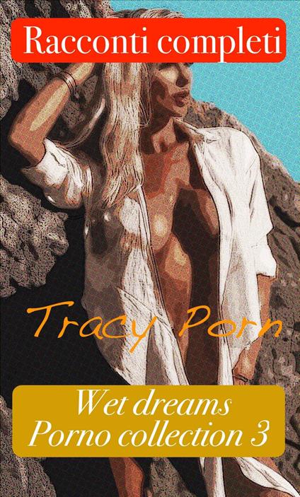 Wet Dreams - Tracy Porn - ebook