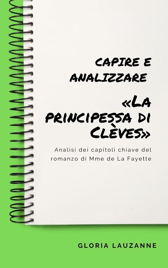 Capire e analizzare «La principessa di Clèves» - Gloria Lauzanne - ebook