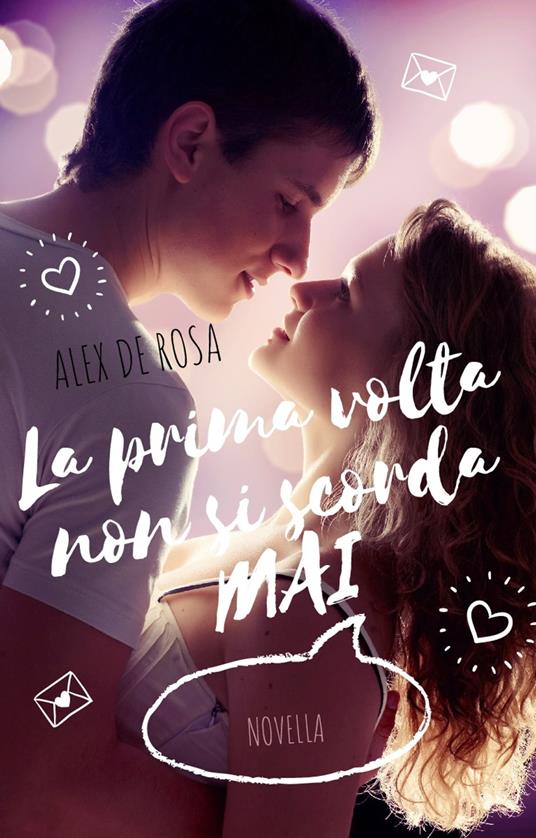 La prima volta non si scorda mai - Alex De Rosa - ebook