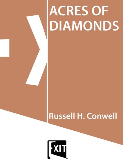 ACRES OF DIAMONDS - Russell H. Conwell - ebook