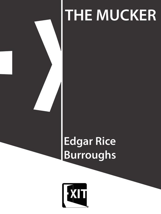 THE MUCKER - Burroughs Edgar Rice - ebook