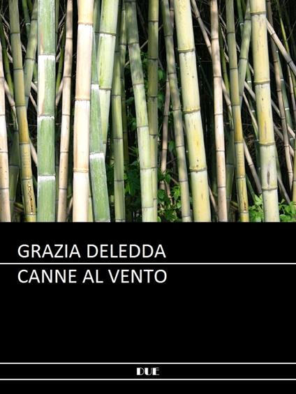 Canne al vento - Grazia Deledda - ebook