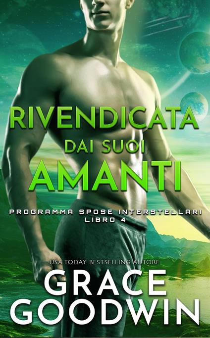 Rivendicata dai suoi amanti - Grace Goodwin - ebook