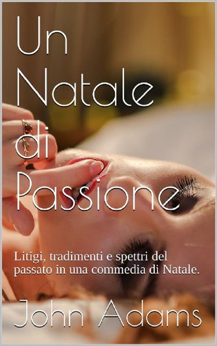 Un Natale di Passione - John Adams - ebook