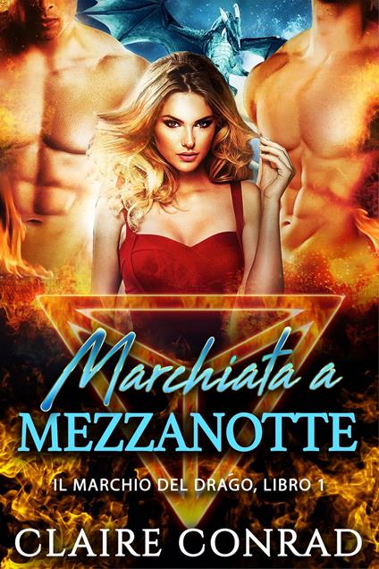 Marchiata a Mezzanotte - Claire Conrad - ebook