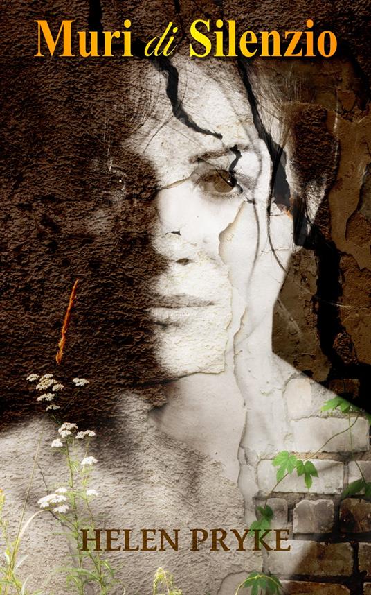 Muri di Silenzio - Helen Pryke - ebook