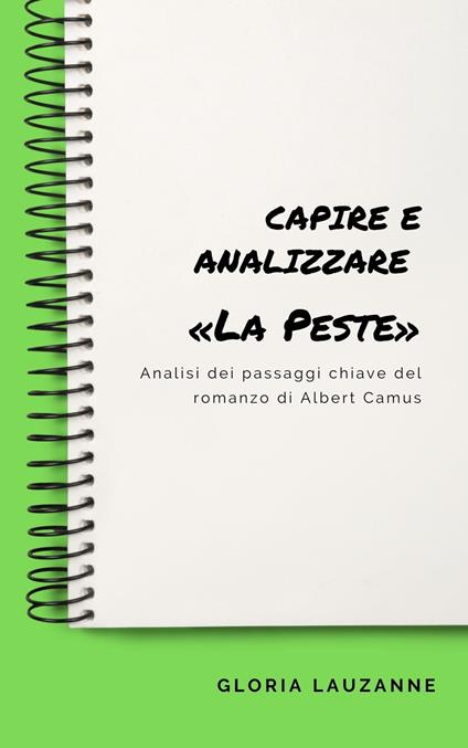 Capire e analizzare «La Peste» - Gloria Lauzanne - ebook