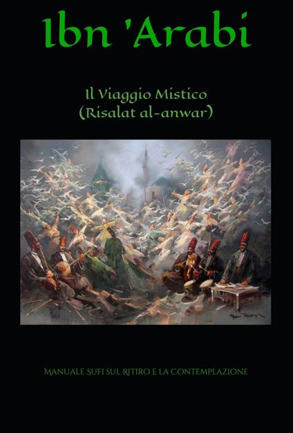 Il Viaggio Mistico (Risalat al-Anwar) - Muhyî-d-Dîn Ibn Arabî - ebook