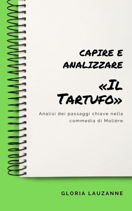 Capire e analizzare «Il Tartufo» - Gloria Lauzanne - ebook