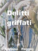 DELITTI GRIFFATI