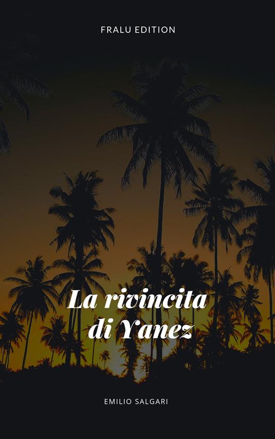 La rivincita di Yanez - Emilio Salgari - ebook