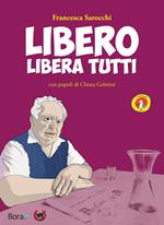 Libero libera tutti