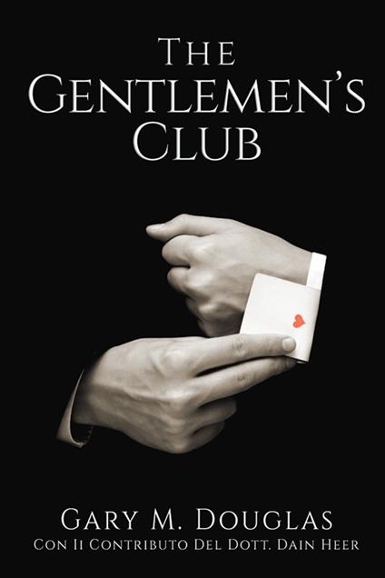 The Gentlemen's Club - Gary M.  Douglas - ebook