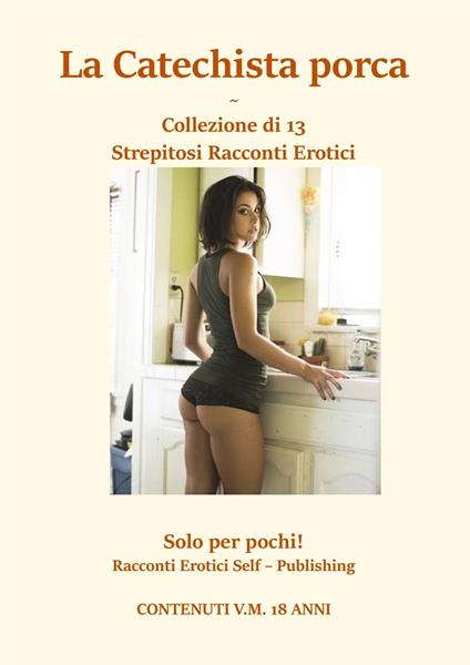 La Catechista porca - EROTICA LIMITED EDITION - ebook