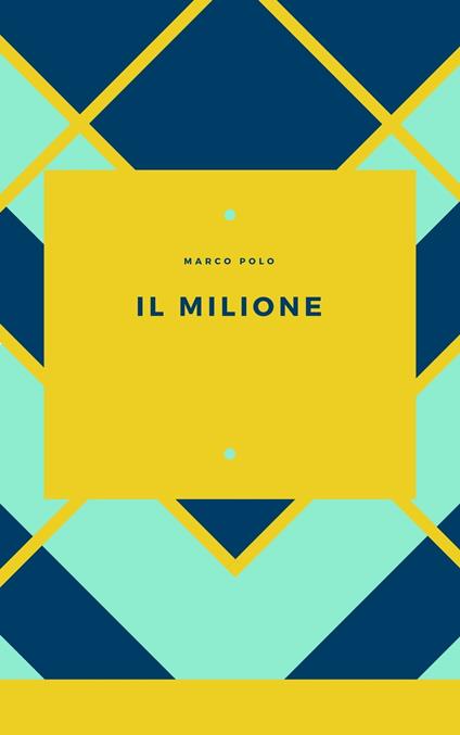 Il Milione - Marco Polo - ebook