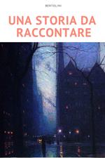 Una Storia da Raccontare