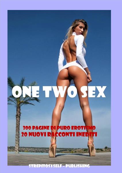 ONE TWO SEX - VERONICA COSCIALUNGA - ebook