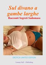 Sul divano a gambe larghe