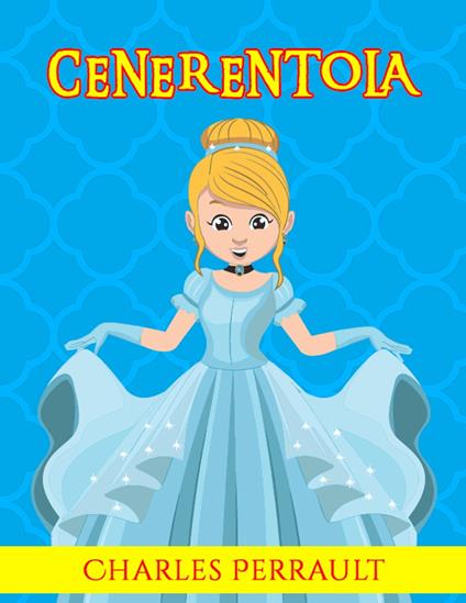 Cenerentola - Charles Perrault - ebook