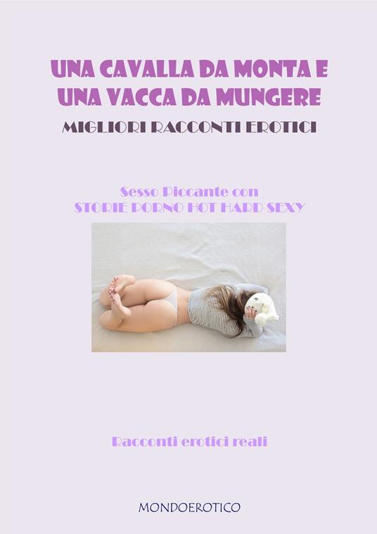 Una cavalla da monta e una vacca da mungere - MELO SUCCHI - ebook