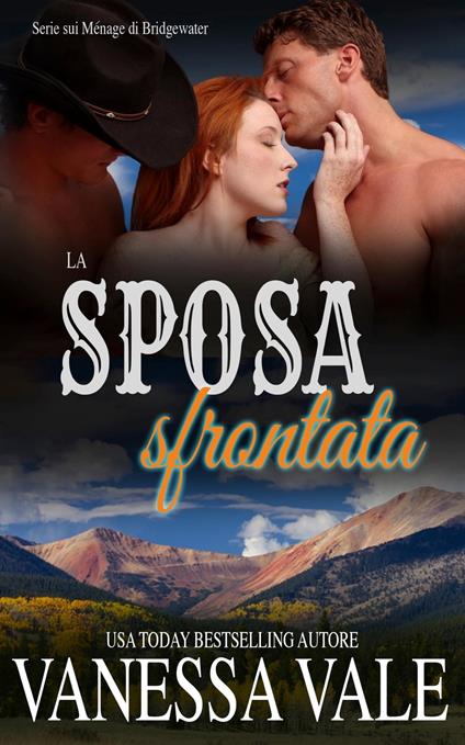 La sposa sfrontata - Vanessa Vale - ebook