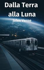 Dalla Terra alla Luna