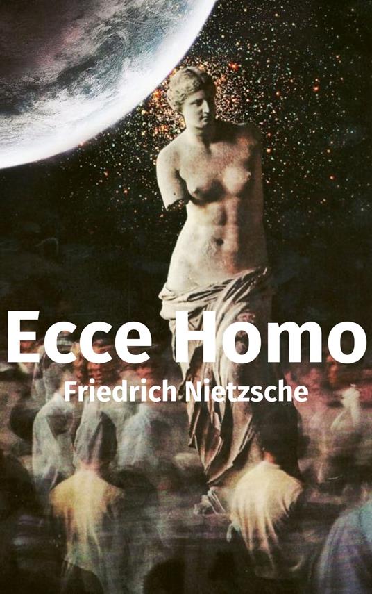 Ecce Homo (Italiano) - Friedrich Nietzsche - ebook