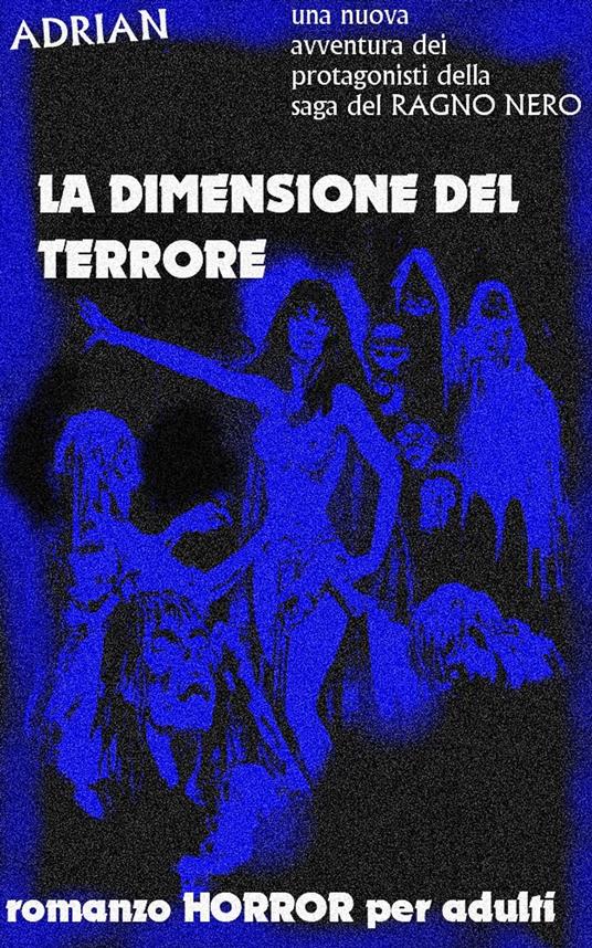 la dimensione del terrore - Adrian - ebook