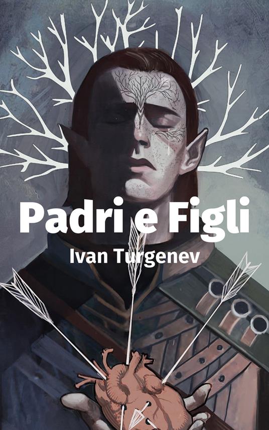 Padri e Figli - Ivan Sergeevich Turgenev - ebook