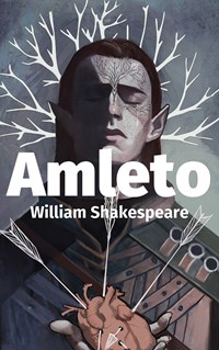 Amleto - Atto V - Tragedia di William Shakespeare- Shakespeare Italia