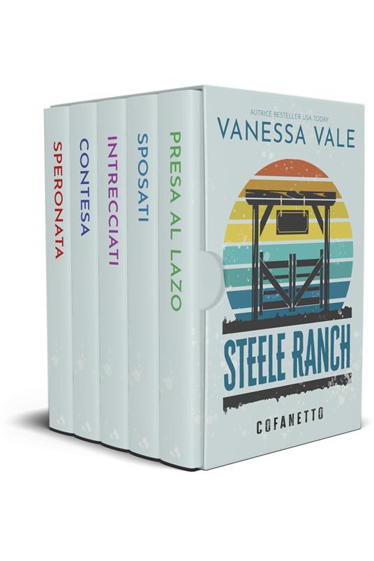 Steele Ranch, cofanetto della serie completa - Vanessa Vale - ebook