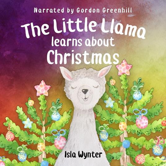 The Little Llama Learns About Christmas