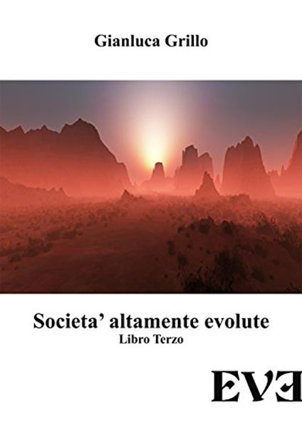 Società altamente evolute - Gianluca Grillo - ebook