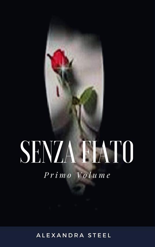 Senza Fiato - Alexandra Steel - ebook