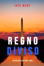 Regno Diviso (Un Thriller di Luke Stone – Libro 7)