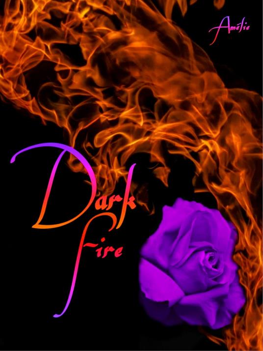 Dark Fire - Amélie - ebook