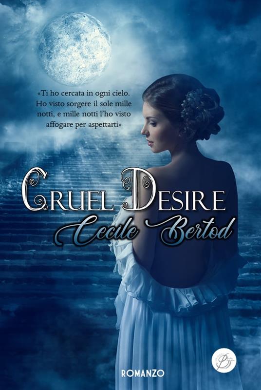 Cruel Desire - Cecile Bertod - ebook