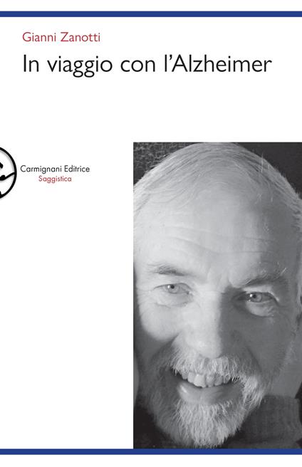 In viaggio con l’Alzheimer - Gianni Zanotti - ebook