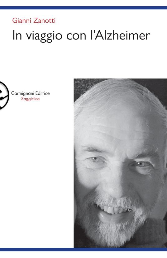 In viaggio con l’Alzheimer - Gianni Zanotti - ebook