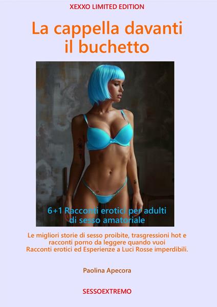 La cappella davanti il buchetto - Paolina Apecora - ebook